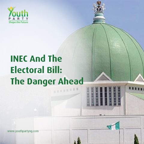 INEC AND THE ELECTORAL BILL: THE DANGER AHEAD