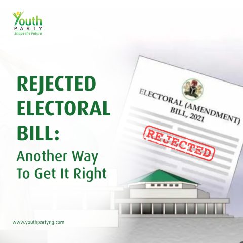 Position Paper – President Buhari’s Rejection of the 2021 Electoral Bill: Another opportunity to get it right