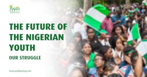 Our Struggle For The Future of Nigeria’s Youth