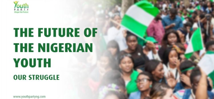 Our Struggle For The Future of Nigeria’s Youth